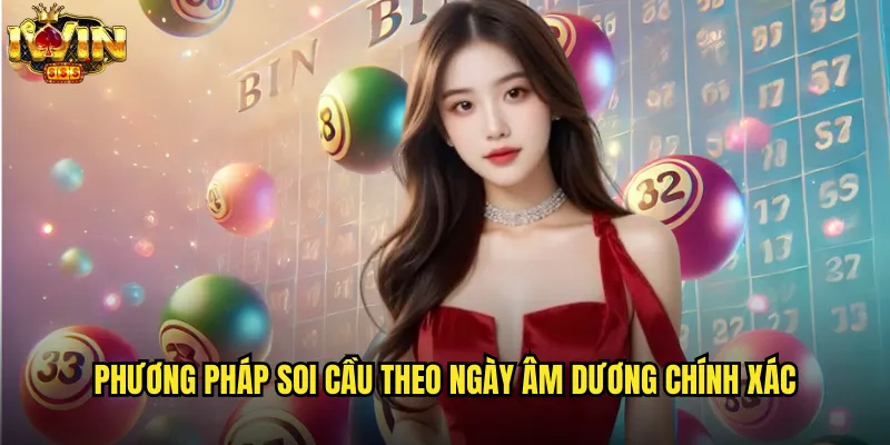Soi cầu theo ngày âm dương iwin hòa hợp âm dương ngũ hành 3 Phương pháp soi cầu theo ngày âm dương chính xác
