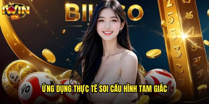 Ứng dụng thực tế soi cầu hình tam giác