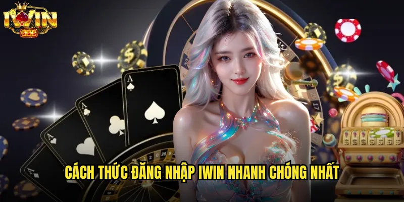 Đăng Nhập iwin An Toàn Bảo Mật Trải Nghiệm Không Giới Hạn 2 Cách Thức Đăng Nhập iwin Nhanh Chóng Nhất