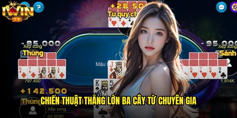 Ba Cây iwin Đỉnh Cao Nghệ Thuật Chơi Bài Truyền Thống Việt 3 Chiến Thuật Thắng Lớn Ba Cây Từ Chuyên Gia