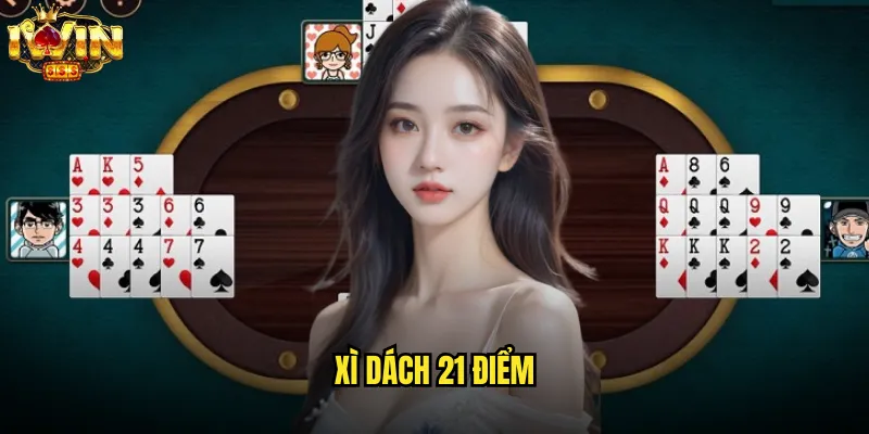 Xì Dách 21 Điểm