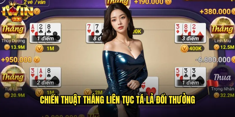 Tá Lả Đổi Thưởng iwin Game Bài Châu Á Hấp Dẫn Bậc Nhất 3 Chiến Thuật Thắng Liên Tục Tá Lả Đổi Thưởng