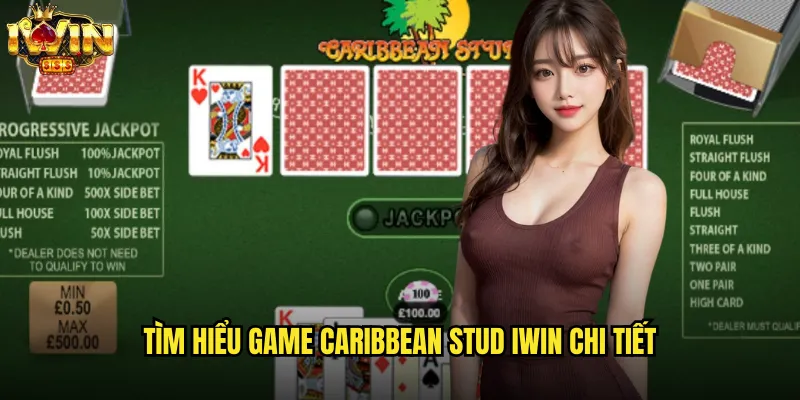 Caribbean Stud iwin Trải Nghiệm Poker Caribê Đẳng Cấp Quốc Tế 2 Tìm Hiểu Game Caribbean Stud iwin Chi Tiết